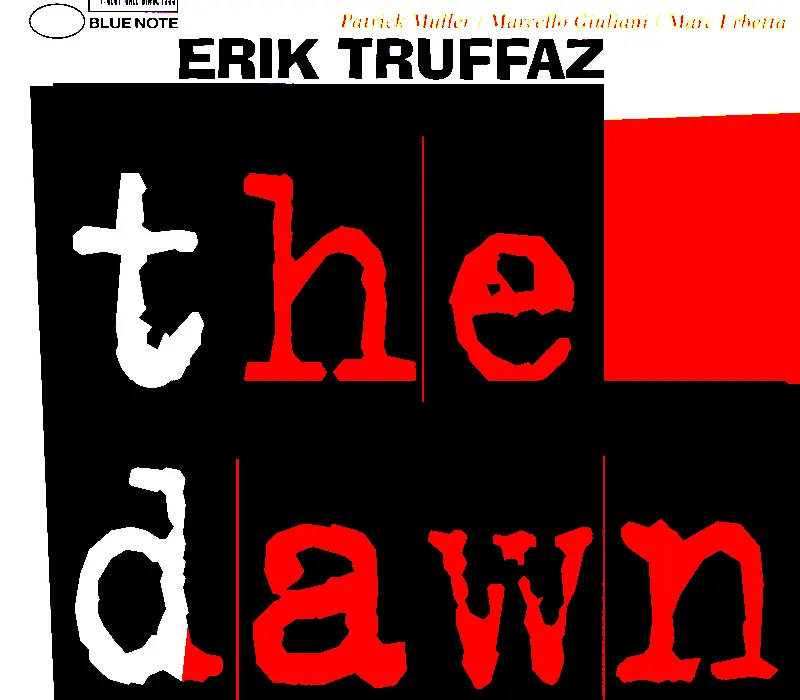 Erik Truffaz Quartet The Dawn